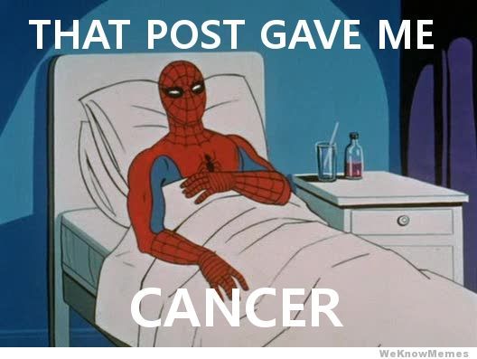 that+post+gave+me+cancer+meme | That post gave me cancer & #8211; 60s Spiderman Meme