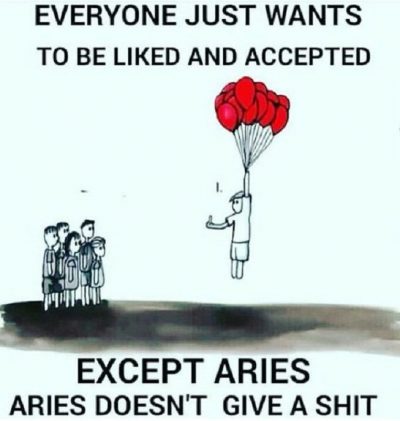 Aries doesn’t give a $%&!