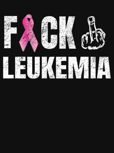 Fck Cancer Shirt Leukemia Fuck Leukemia T Shirt F Ribbon Design Women’s T-Shirt, leukemia,…
