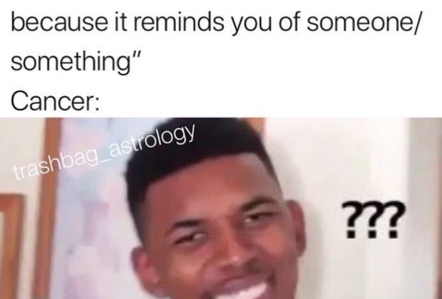 23 Memes That’ll Make All Cancers Nervously Laugh Then Have An Emotional Breakdown