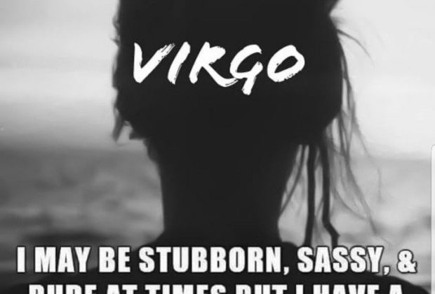 Virgo – I May Be Stubborn