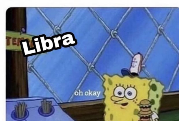 21 Funny Libra Memes That Will Make You Say, “OMG Me”