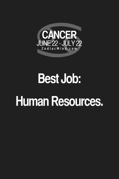 Cancer Zodiac Sign best job: Human Resources