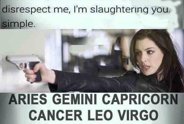 Gemini- this is too true for me. I honestly will use everything I know…