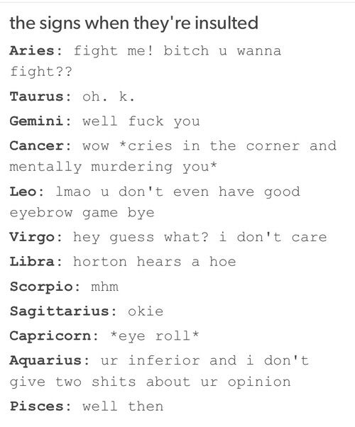 I’d say I’m more Virgo, as in I really don’t care, but the eye…