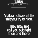 It’s important to understand Libras HATE being lied to more than anything else. Don’t…