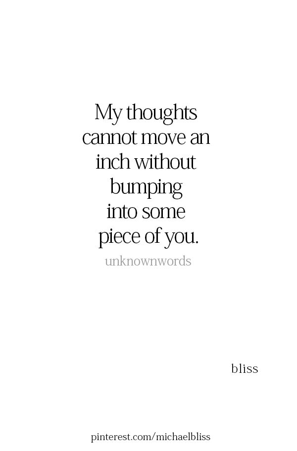 You ‘ve always been in my thoughts .. and always will be. dtc72