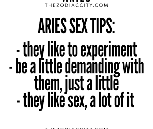 Aries And Sex; Aries Sex Tips – For more zodiac fun facts, click here