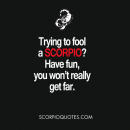 Trying to fool a Scorpio? Have Fun, You Won’t Really Get Far. | Scorpio…