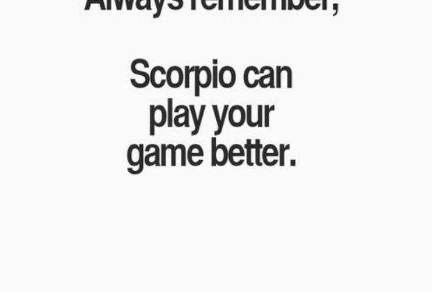 Try to play a Scorpio woman and she will play you