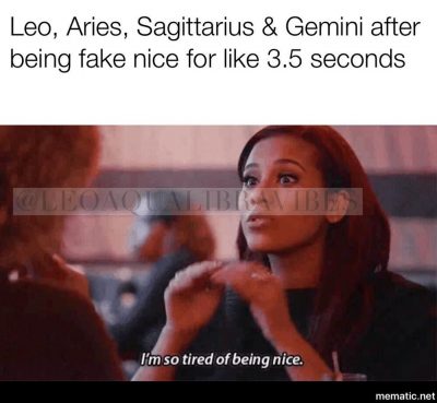 Leo, Aries, Sagittarius and Gemini