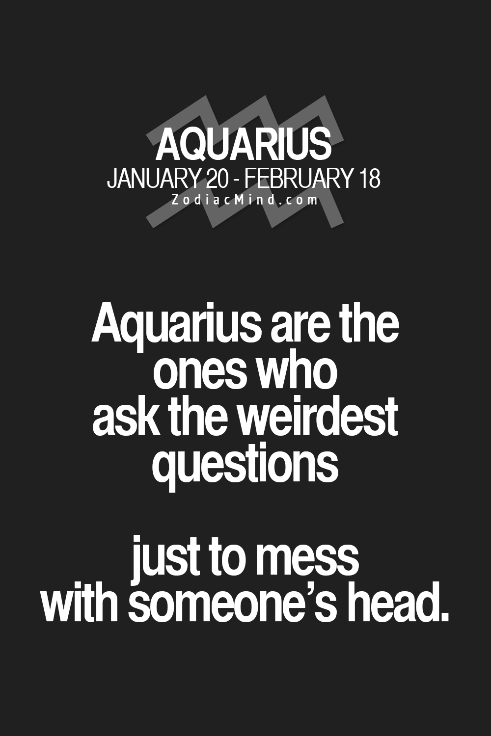 Aquarius. More - Zodiac Memes