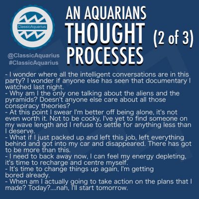 What goes on in an Aquarians mind? A look into an Aquarians thought processes.…