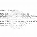 Crazy vs. Wise