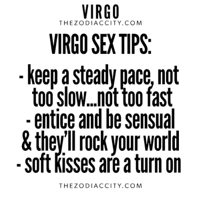 Virgo And Sex; Virgo Sex Tips – For more zodiac fun facts, click here