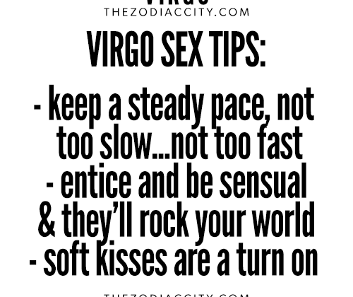 Virgo And Sex; Virgo Sex Tips – For more zodiac fun facts, click here