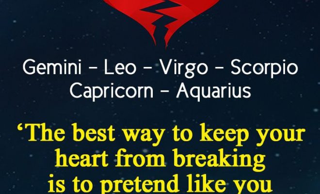 heart break, zodiac signs, gemini, leo, virgo, scorpio, capricorn, aquarius