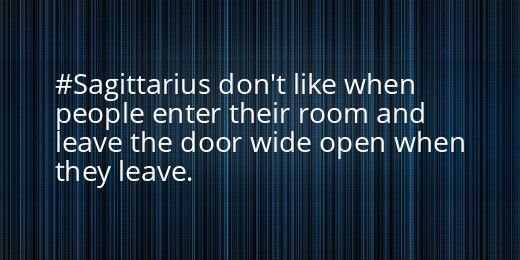 Sagittarius fact – I don’t understand it but it’s true!! So true lol