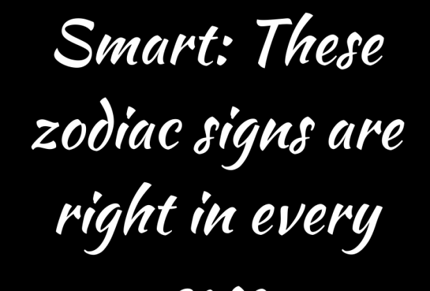 Smart: These zodiac signs are right in every case – Believe Catalog #ZodiacSigns #Astrology…