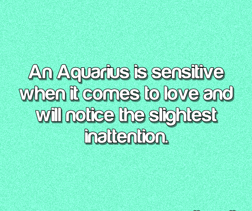 An Aquarius is sensitive when it comes to love and will notice the slightest…