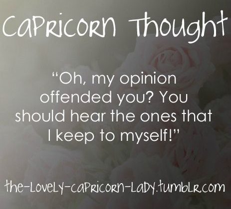Capricorn & the Signs — This thought crosses my mind every day of my…