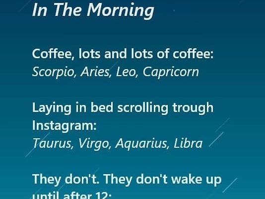 Some Signs are Addicted to Coffee or Horoscope Posts on Instagram :). Funny but…