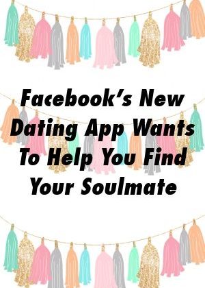 Facebook’s New Dating App Wants To Help You Find Your Soulmate by freerelation.xyz