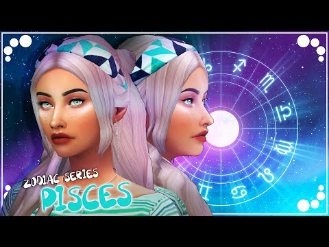 PISCES ♓⭐ – ZODIAC SIGNS SERIES + CC LIST | The Sims 4 | Create a Sim