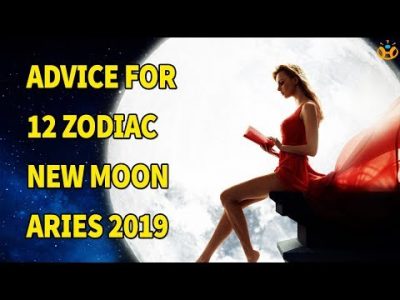 Advice For 12 Zodiac Signs in The New Moon In Aries 2019 – Know Everything