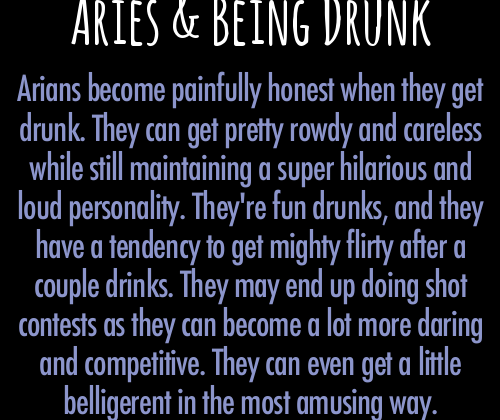 Aries and Being Drunk. No it’s not amusing!
