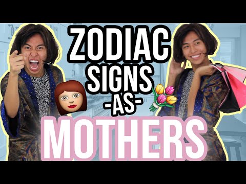 Zodiac Signs as Types of Mothers