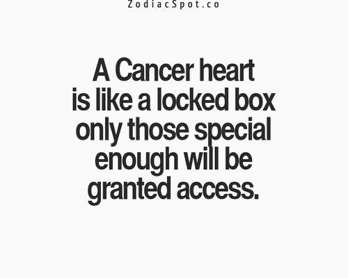 Zodiac Cancer: A Cancer heart is like a locked box only those special enough…