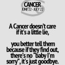 Cancer zodiac. With Tiffany, it’s different. I love her. But it is If there…