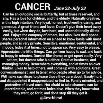 Cancers | Except that I’d change “hides” it to “makes the best of it…