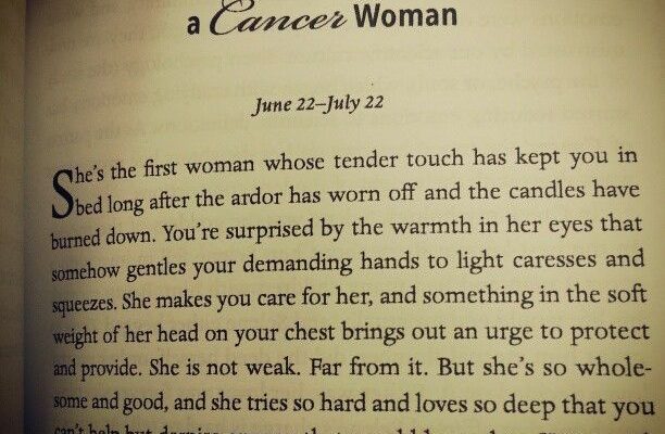 Cancer Woman-if anyone read this to simply melt