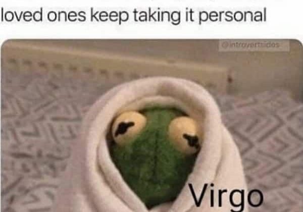 Virgo memes that are so honest you probably don’t want to know – /…
