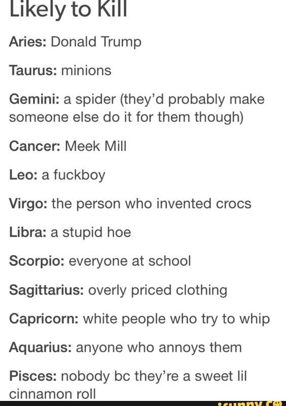 Ok So I M A Pacifist But Crocs Were Doomed From The Start I M Not Zodiac Memes