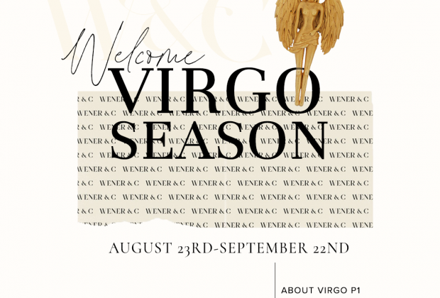 VIRGO SEASON by W&C | What Is Virgo Season All About?