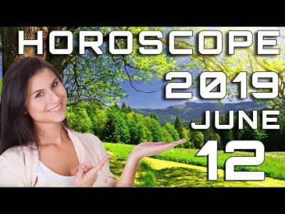 Today’s Daily Horoscope June 12, 2019 Each Zodiac Signs