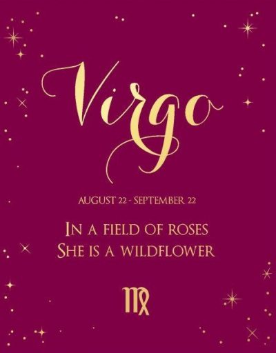 Virgo: In a field of roses, she is a wildflower