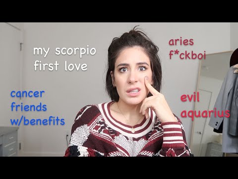My Experiences Dating Every Zodiac Sign ( SPILLING TEA STORYTIME )
