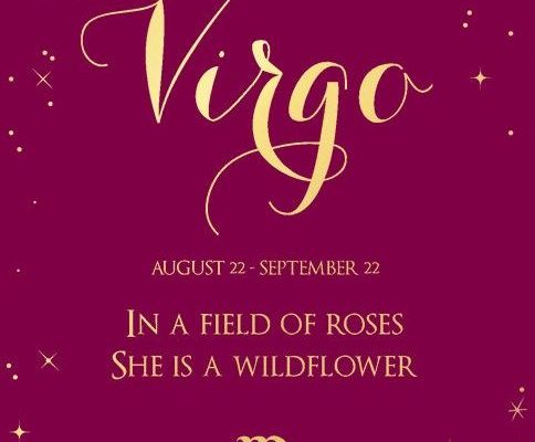 Virgo: In a field of roses, she is a wildflower