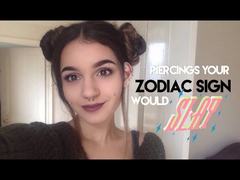 ☾Piercings for YOUR Zodiac Sign☽