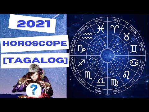 2021 HOROSCOPE in TAGALOG | KAPALARAN, HULA, READING | Lahat ng Zodiac Signs
