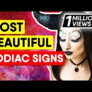 Who Are The Most Beautiful Zodiac Signs?