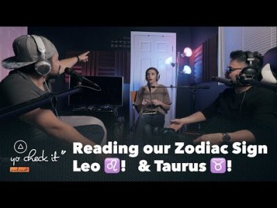 Reading Our Zodiac Sign | Leo & Taurus | Yo Check It Podcast | Ep. 36