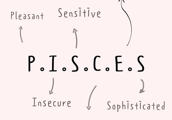 : Pleasant. Insecure. Sensitive. Caring. Empathetic. Sophisticated -Relatable Pisces quotes and sayings –