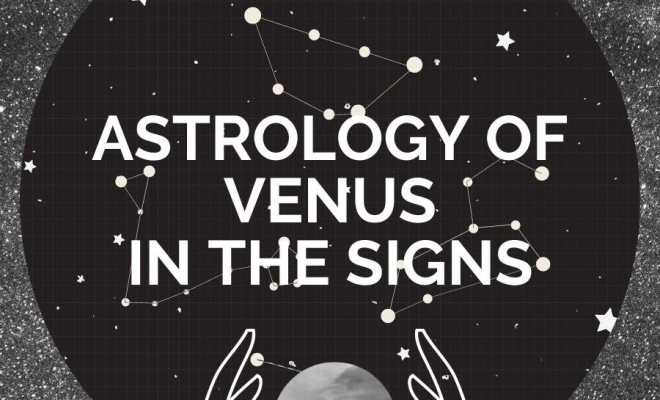 Astrology of Venus in the Signs