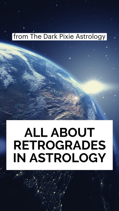 All About Retrogrades in Astrology