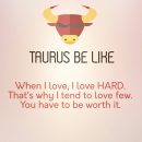 Taurus Zodiac, Taurus Facts, Taurus Quotes, Taurus sextrology, Taurus Compatibility, Angry Taurus, Taurus Horoscope